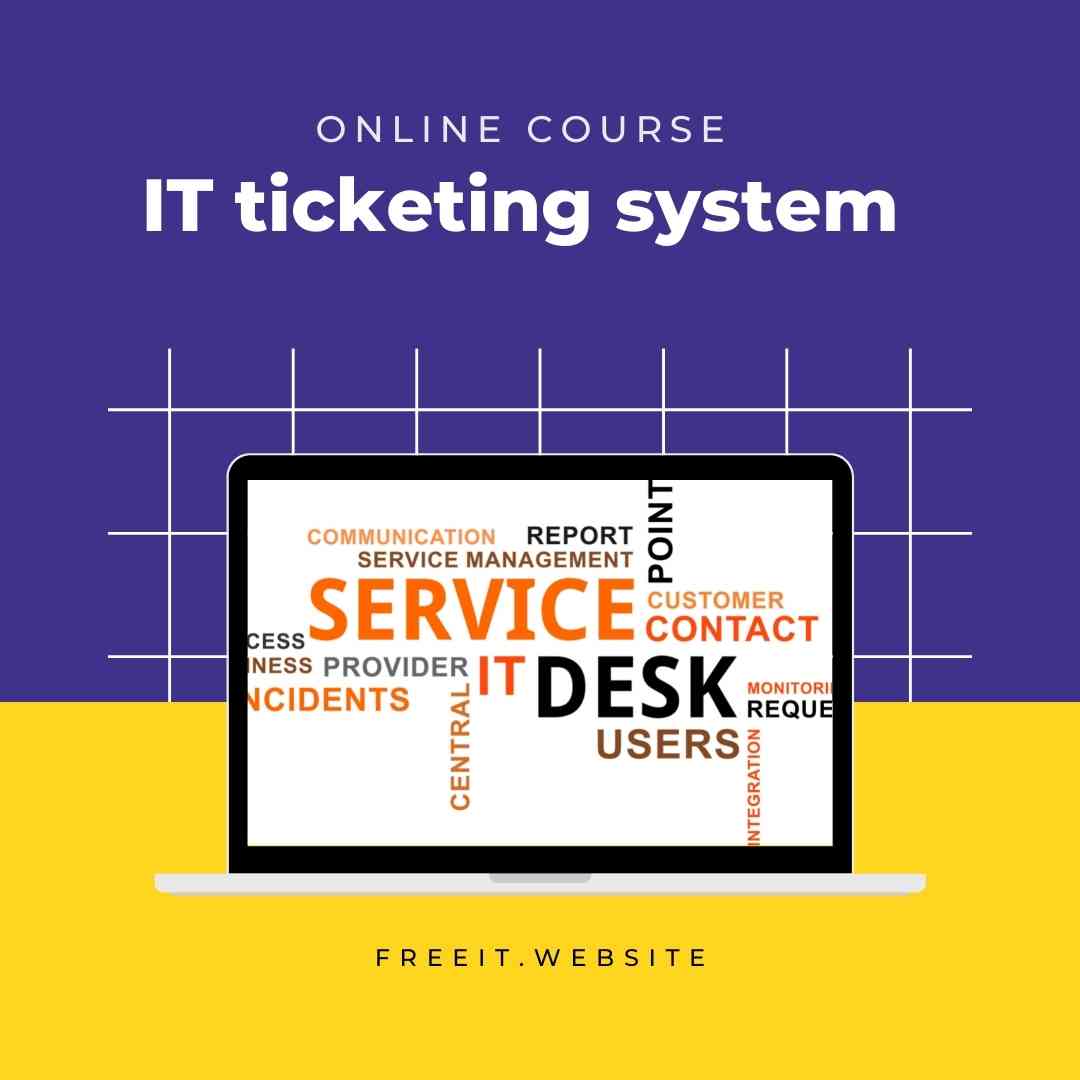 IT ticketing system online course